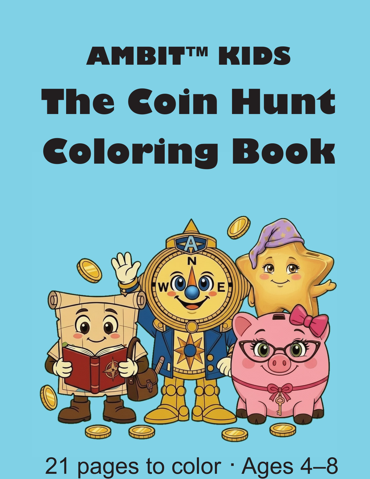 Cover of The Coin Hunt Coloring Book &mdash; Atlas, Ambit, Penny and Polaris with gold coins on a sky blue background
